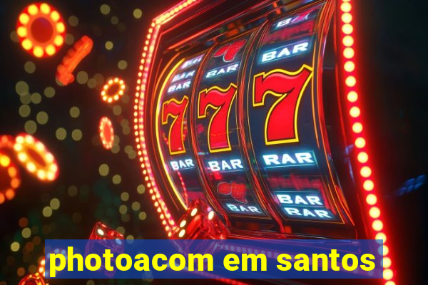 photoacom em santos